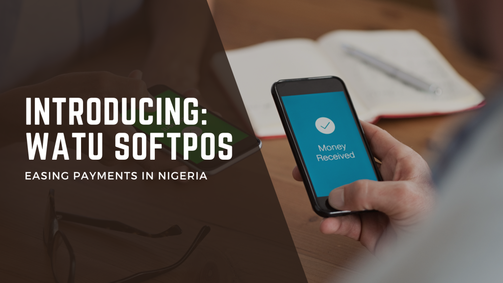 INTRODUCING: WATU SOFTPOS